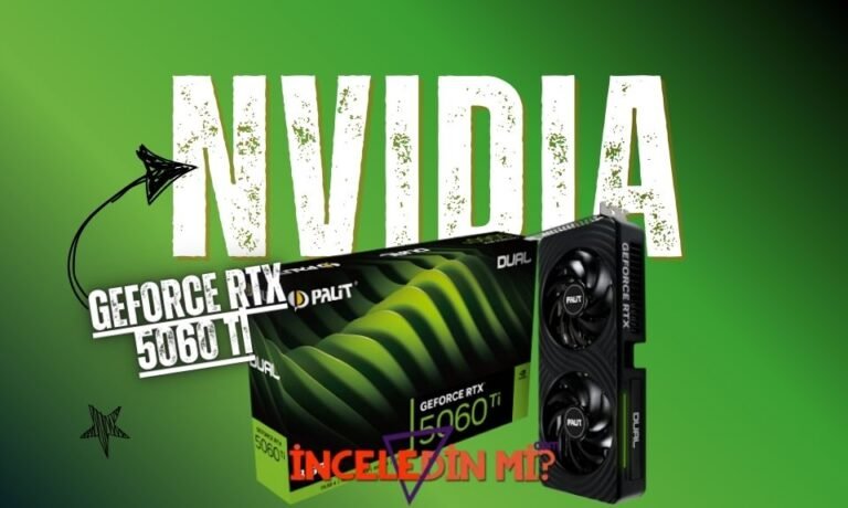 GeForce RTX 5060 Ti İnceleme ve Teknik Özellikler